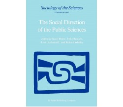 The Social Direction of the Public Sciences - Stuart Blume  - Springer, 1987