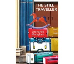 The Still Traveller di Leonardo Marigliani, 2023, Youcanprint