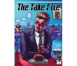 The Take Five 4	 di The Evil Company,  2017,  Youcanprint