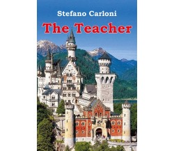 The Teacher di Stefano Carloni,  2022,  Youcanprint
