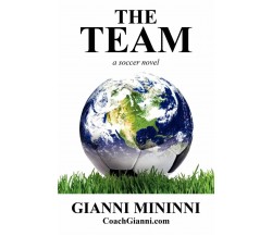 The Team - Gianni Mininni - AuthorHouse, 2007