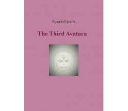 The Third Avatara di Rosario Carollo,  2022,  Youcanprint