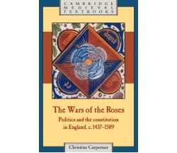 The Wars of the Roses - Christine Carpenter - Cambridge, 2022