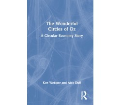The Wonderful Circles of Oz - Ken Webster, Alex Duff - Routledge, 2022