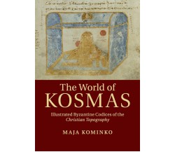 The World Of Kosmas - Maja Kominko - Cambridge, 2020