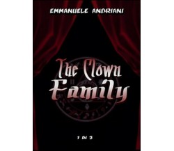 The clown family  di Emmanuele Andriani,  2016,  Youcanprint - ER