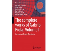 The complete works of Gabrio Piola: Volume I - Francesco dell'Isola - 2016
