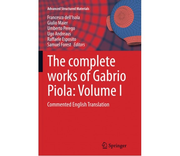 The complete works of Gabrio Piola: Volume I - Francesco dell'Isola - 2016