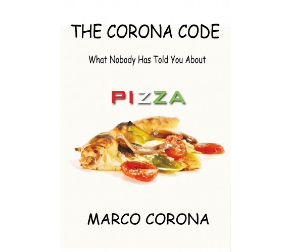 The corona code,  di Marco Corona,  2017,  Youcanprint