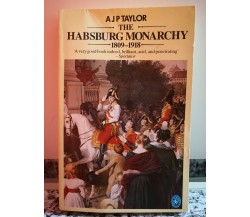  The habsburg monarchy 1809-1918 di A J P Taylor,  1948,  Penguin Books-F