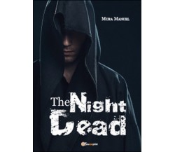 The night dead. Il preludio della fine	 di Manuel Mura,  2014,  Youcanprint