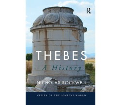 Thebes - Nicholas Rockwell - Routledge, 2019