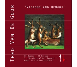Theo Van De Goor ’Visions and Demons’, di Stefania Minutaglio (a Cura Di)- ER