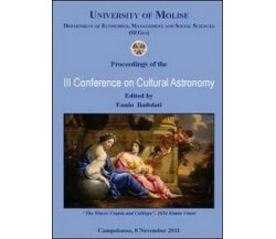 Third conference on cultural astronomy  di Ennio Badolati,  2012,  Libellula- ER