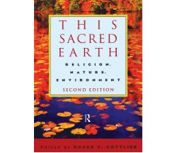 This Sacred Earth - Roger S. Gottlieb - Routledge, 2003