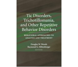Tic Disorders, Trichotillomania, And Other Repetitive Behavior Disorders - 2006