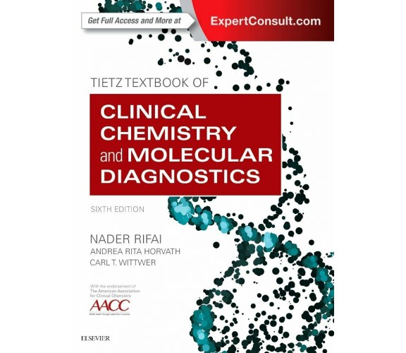 Tietz Textbook of Clinical Chemistry and Molecular Diagnostics - Rifai - 2017