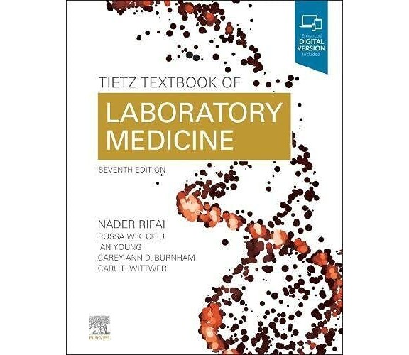 Tietz Textbook of Laboratory Medicine - Nader Rifai - SAUNDERS, 2022