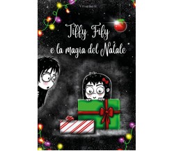 Tiffy, Fify e la magia del Natale di Veronika C.,  2021,  Youcanprint