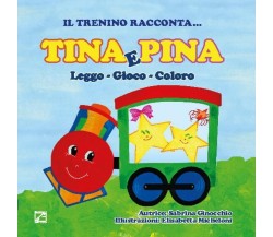 Tina e Pina. Leggo, gioco, coloro di Sabrina Ginocchio, 2017, Edizioni03