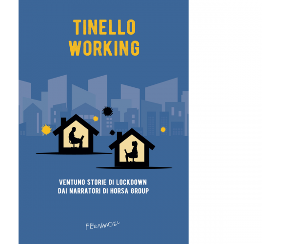 Tinello working di A. Fiorenza - Fernandel editore, 2022