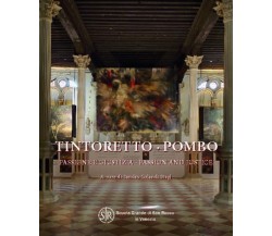 Tintoretto-Pombo, passione e giustizia-Tintoretto-Pombo, passion and justice. Ed