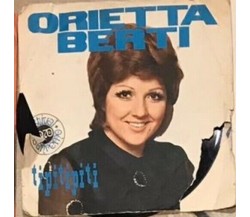 Tipitipiti VINILE 45 GIRI di Orietta Berti,  1970,  Polydor