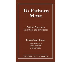 To Fathom More - To Fathom More - University Press of America, 1996