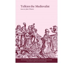 Tolkien the Medievalist - Jane Chance - Routledge, 2008