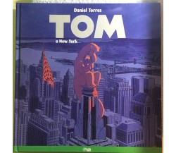 Tom a New York di Daniel Torres, Ferruccio Giromini,  1999,  Macchia Nera