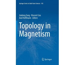 Topology in Magnetism  - Jiadong Zang - Springer, 2019