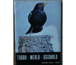 Tordo Merlo Usignolo - AA.VV. - Edizioni Encia - R