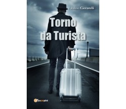 Torno Da Turista! - Fabrizio Ciccarelli,  2016,  Youcanprint
