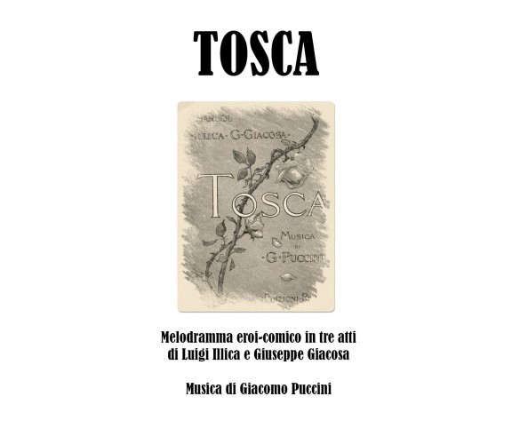 Tosca di Giuseppe Giacosa, Luigi Illica, Giacomo Puccini,  2020,  Youcanprint