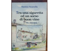 Tra una sigaretta e un bicchiere di buon vino-Scarcella-Armando Siciliano,2010-A