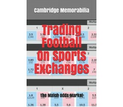 Trading Football On Sports Exchanges - Cambridge Memorabilia -Independently,2021