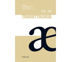 Traduttologia n. 13-14 di Aa.vv., 2017, Tabula Fati