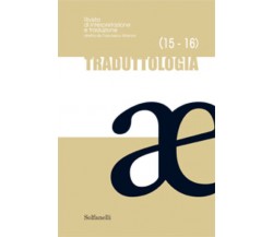 Traduttologia n. 15-16 di Aa.vv., 2016-2017, Tabula Fati