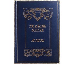 Tragedie scelte di Vittorio Alfieri,  1986,  Cdc Milano