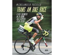 Trans am bike race - Michelangelo Pacifico - Ultra, 2019