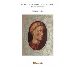 Translation of Dante’s Hell,  di Mario De Paz,  2016,  Youcanprint  - ER