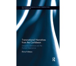 Transnational Narratives From The Caribbean - Elvira Pulitano - Routledge, 2019