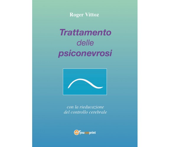 Trattamento delle psiconevrosi con la rieducazione del controllo cerebrale di Ro