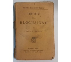 Trattato della elocuzione - Paolo Costa - Tip. e Lib. Salesiana - 1881 - G
