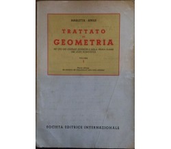Trattato di geometria ad uso dei ginnasi superiori... Vol. I - Marletta - 1968