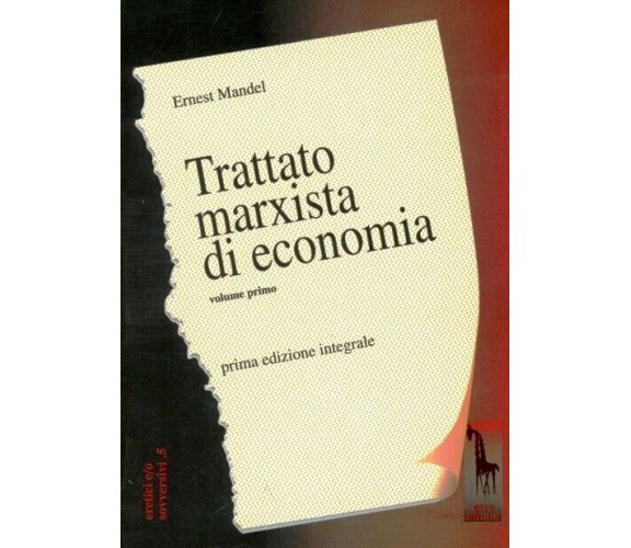 Trattato marxista di economia di Ernest Mandel,  1997,  Massari Editore