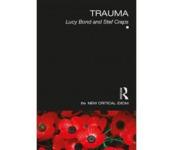 Trauma - Lucy Bond, Stef Craps - Routledge, 2019