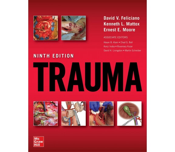 Trauma, Ninth Edition - Ernest Moore, David Feliciano, Kenneth Mattox - 2020