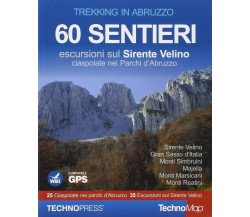 Trekking in Abruzzo. 60 sentieri. Con CD-ROM - AA.VV. - Technopress, 2013
