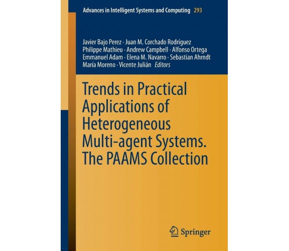 Trends in Practical Applications of Heterogeneous Multi-Agent Systems. The PAAMS